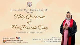 HOLY QURBANA amp 71st PARISH DAY  PRAYAR JERUSALEM MAR THOMA CHURCH  171124 [upl. by Maon]