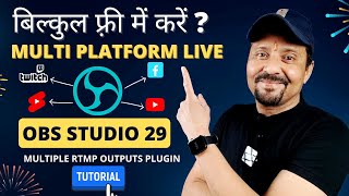 How To Multi Platform Streaming For Free  Multiple RTMP Outputs Plugin For OBS 29  OBS Tutorial [upl. by Synned382]