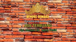 karaoke ASA TERBUANG Cipt Hendri Semaka Arr Agung Khalid [upl. by Adimra]