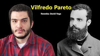 Vilfredo Pareto  Sociologia  Resenha  David Vega [upl. by Meghann781]