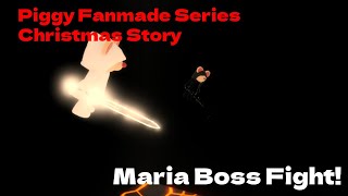 Piggy Fanmade Series Christmas Story World 4 Maria Boss Fight [upl. by Ydnar61]