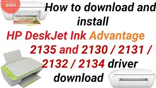 HP DeskJet Ink Advantage 2135 driver download and install  Teach World [upl. by Alig]