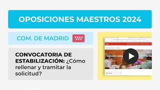 Oposiciones Estabilización Maestros 2024 Madrid Cómo rellenar la solicitud [upl. by Ahcsatan]