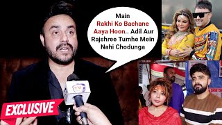 Rakhi Sawant Ex Husband Ritesh Singh Exclusive On Rakhi Sawant Bail Warns Adil Khan Rajshree More [upl. by Jenica]