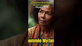 LOrpheline Maltraitée devient la Princesse Séquence6 MAWENASTORY amour conteafricain histoire [upl. by Taddeo]