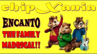 The Family Madrigal  with lyrics From quotEncantoquot Chipmunks Version [upl. by Atterahs]