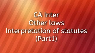 law Ca interతెలుగు Interpretation of statutes Deeds and Documents explanation in Telugu [upl. by Cyrillus]