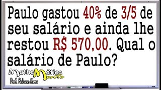 PORCENTAGEM E FRAÇÃO  INTERPRETAÇÃO DE PROBLEMAS  Prof Robson Liers  Mathematicamente [upl. by Lovering]