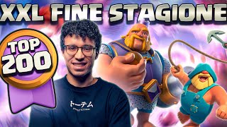 XXL FINALE DI STAGIONE IN TOP 200 MONDIALE COME TERMINERÒ  CLASH ROYALE ITA [upl. by Francesco]