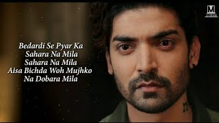 Bedardi Se Pyar Ka Sahara Na Mila Lyrics Jubin Nautiyal  bedardi se pyar ka sahara na mila jubin [upl. by Tutt]