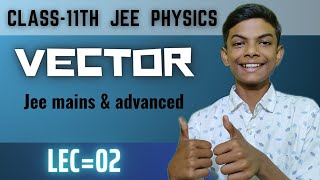 Class11th JEE physics Ch3 Vector lec02 trending viral physics pw vector jeeadvance allen [upl. by Yvon]