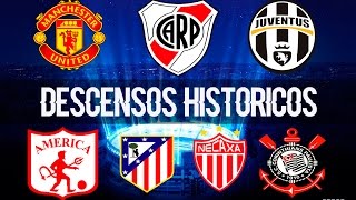 Los Descensos Históricos del Futbol Internacional [upl. by Nnylsia]