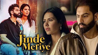 Jinde Meriye Full Movie  Parmish Verma  Sonam Bajwa  Navneet Kaur Dhillon  Review amp Facts HD [upl. by Hesther]