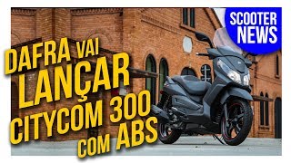 Dafra anuncia o LANÇAMENTO da CITYCOM 300 com ABS [upl. by Annoyt441]