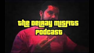 The Delray Misfits Podcast  1 [upl. by Lacombe]