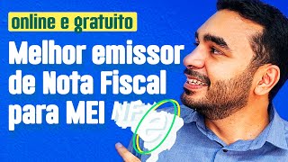 Como Emitir Nota Fiscal MEI no Melhor Emissor Gratuito de NFE e NFSe  Alternativa ao SEBRAE [upl. by O'Connor]