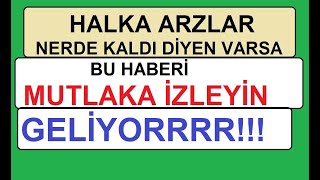 HALKA ARZLAR NERDE KALDI DİYEN VARSA BU HABERİ MUTLAKA İZLEYİN  GELİYORRRR BİST BORSA HİSSE PARA [upl. by Henni]