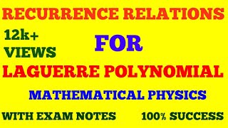 RECURRENCE RELATIONS FOR LAGUERRE POLYNOMIAL  WITH EXAM NOTES [upl. by Inram]