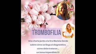 TROMBOFILIA junto con la Dra Mariela Gerde [upl. by Ikiv663]