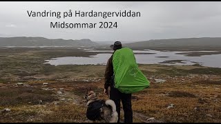 Vandring på Hardangervidda Midsommar 2024 [upl. by Birmingham404]