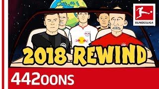 Bundesliga Rewind 2018  Powered By 442oons [upl. by Yatnod]