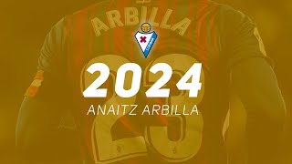 ANAITZ ARBILLA 2024  ©️ Gure kapitaina 💙❤️  Arbilla renueva hasta 2024  Arbilla2024 [upl. by Tennek]