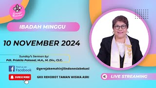 Ibadah MINGGU 10 November 2024 [upl. by Strohbehn]