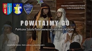 Jasełka 2018  quotPowitajmy Goquot [upl. by Mable231]