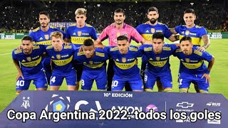 Todos los goles de Boca en la Copa Argentina 2022 [upl. by Ammeg]