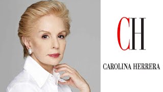 Carolina Herrera Su vida su marca sus productos sus negocios [upl. by Noivert144]