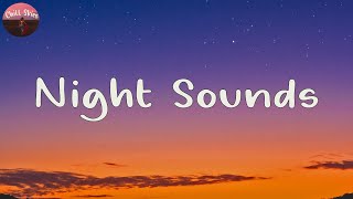 Night Sounds 🌙 relaxing songs for late night pop songs playlist [upl. by Jeremy]