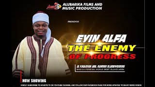 EYIN ALFA  THE ENEMY OF PROGRESS  SHEIKH FOREIGN OLANBIWONINU WORDBEST OLUKO AGBA [upl. by Sandry]