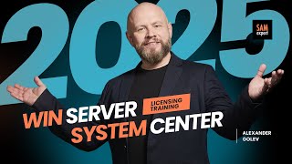 Windows Server 2025 and System Center 2025 Licensing Training [upl. by Ria149]