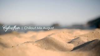 Café del Mar Chillout Mix August 2013 [upl. by Blondy46]