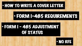 COVER LETTERLIST OF REQUIREMENTS FOR FORM I485ADJUSTMENT OF STATUS APPLICATIONNO RFE [upl. by Ioves263]