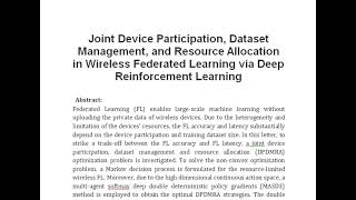 Joint Device Participation Dataset Management and Resource Allocation in Wireless Federated Learni [upl. by Anoynek276]