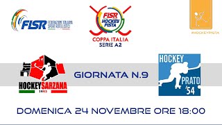 Serie A2  Coppa Italia  GirC  G9  Hockey Sarzana x Startit Prato 1954 [upl. by Leirea86]