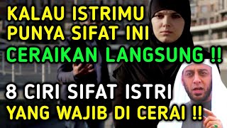 Ceraikanlah Istrimu Apabila Dia Melakukan Hal Ini  8 Ciri Istri Yang Wajib Di Cerai Dalam Islam [upl. by Quartas]