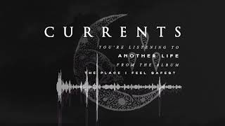 Currents  Another Life OFFICIAL AUDIO [upl. by Madra]