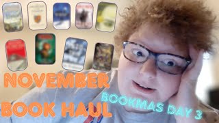 November Book Haul  Bookmas Day 3 [upl. by Atsylac]