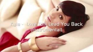 Kyla  Love Will Lead You Back Instrumental [upl. by Rammus]