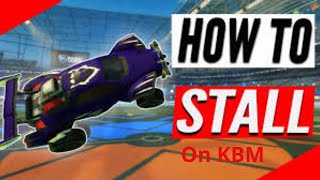 How To Stall On KBM in Rocket League [upl. by Lodi]