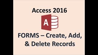 Access 2016  Creating Forms  New Record Button  How To Add Delete Design and Modify a Form in MS [upl. by Cutter911]