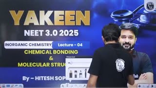 CLASS 11 CHEMICAL BONDING 04  BY HITESH SIR Concepts PYQs  YAKEEN 30 2025 [upl. by Ainat]