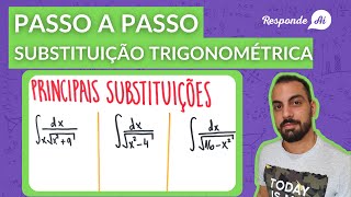 PASSOS SIMPLES PARA USAR A SUBSTITUIÇÃO TRIGONOMÉTRICA Aula 27  Responde Aí [upl. by Cristiona]