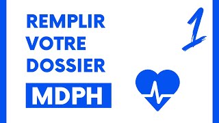 1 Le Dossier MDPH [upl. by Marcella]