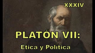 PLATÓN VII Ética y Política Las Virtudes Cardinales 34 [upl. by Jessa]