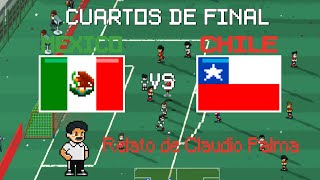 Mexico vs Chile  Cuartos de Final  Copa América Pixel 2024 [upl. by Amata]