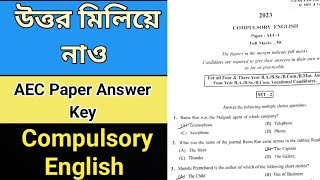 Answer Key  Compulsory English Exam 2023  AEC Paper Calculate University [upl. by Candie]