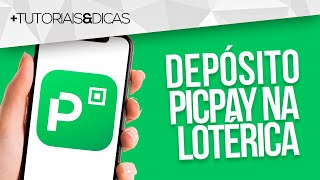 💰 Como FAZER DEPÓSITO no PICPAY na LOTÉRICA [upl. by Ahsielat249]